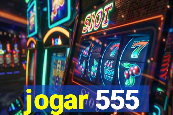 jogar 555